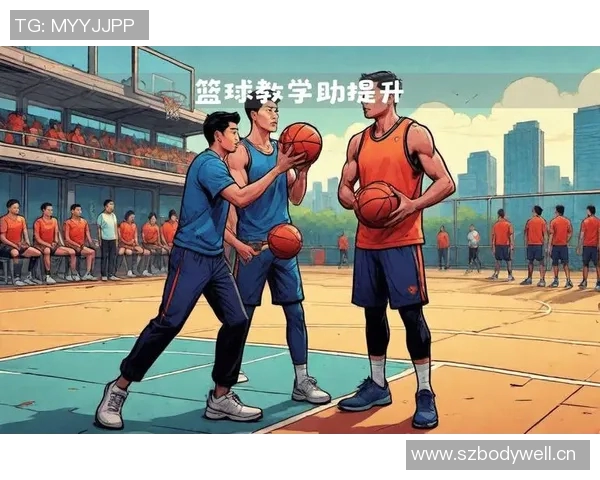 吴敏独家分享篮球心得与技巧助你提升球技的全方位指南 吴敏独家分享篮球心得与技巧助你提升球技的全方位指南
